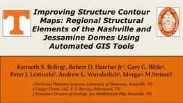 Improving Structure Contour Maps: Regional Structural Elements of the Nashville and Jessamine Domes Using Automated GIS Tools