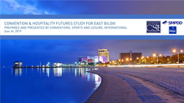 Convention & Hospitality Futures Study for East Biloxi