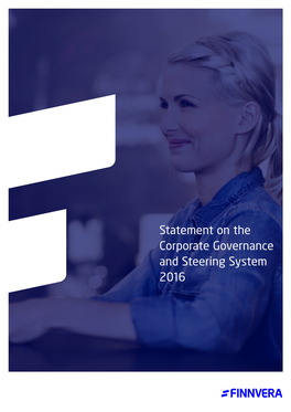 Statement on the Corporate Governance and Steering System 2016 Finnvera’S Financial Review 2016 2