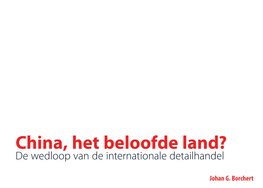 China, Het Beloofde Land? De Wedloop Van De Internationale Detailhandel