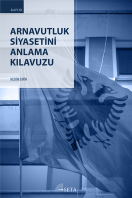 Arnavutluk Siyasetini Anlama Kilavuzu