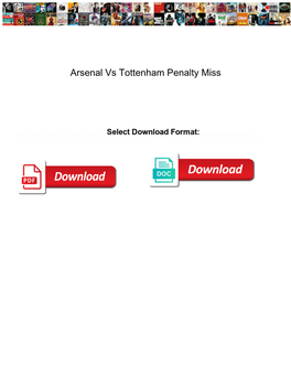 Arsenal Vs Tottenham Penalty Miss