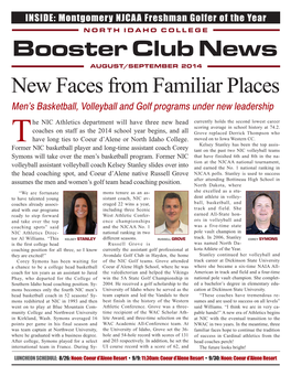 Booster Club News AUGUST/SEPTEMBER 2014 New Faces from Familiar Places Men’S Basketball, Volleyball and Golf Programs Under New Leadership
