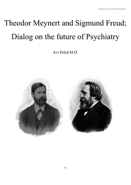 Theodor Meynert and Sigmund Freud; Dialog on the Future of Psychiatry