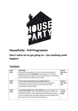 Houseparty - Full Programme Here’S What We’Ve Got Going on – but Anything Could Happen!