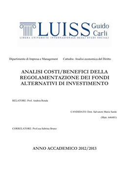 Analisi Costi/Benefici Della Regolamentazione Dei Fondi Alternativi Di Investimento