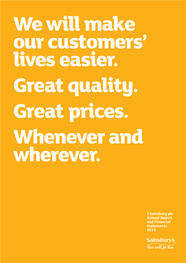 J Sainsbury Plc Annual Report and Financial Statements 2015 Our Vision to Be the Most Trusted Retailer Where People Love to Work and Shop