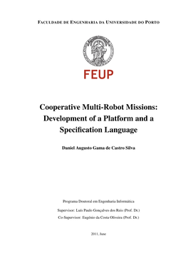 Cooperative Multi-Robot Missions: Development of a Platform and a Speciﬁcation Language