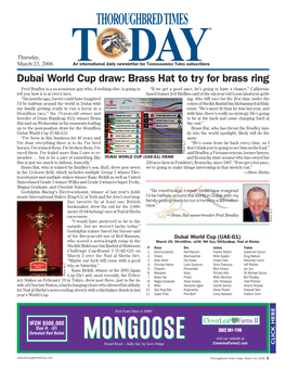 From Thoroughbred Times Today, "Dubai World Cup Draw: Brass Hat