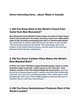 Some Interesting Facts... About 'Made in Canada' 1. Did You