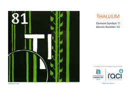 THALLIUM Element Symbol: Tl Atomic Number: 81