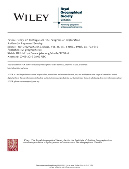 Prince Henry of Portugal and the Progress of Exploration Author(S): Raymond Beazley Source: the Geographical Journal, Vol