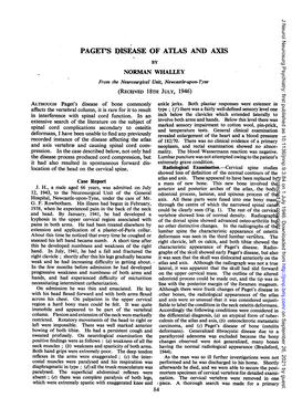 PAGET's I)ISEASE of ATLAS and AXIS by NORMAN WHALLEY from the Neurosurgical Unit, Newcastle-Upon-Tyne (RECEIVED 18TH JULY, 1946)