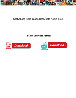 Gettysburg Field Guide Battlefield Audio Tour