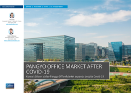 PANGYO OFFICE MARKET AFTER COVID-19 Korea's Silicon Valley Pangyo Office Market Expands Despite Covid-19 COLLIERS RADAR OFFICE | RESEARCH | SEOUL | 13 AUGUST 2020