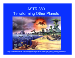 ASTR 380 Terraforming Other Planets