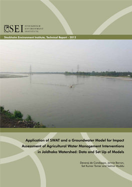 Application of SWAT and a Groundwater Model for Impact Assessment of Agricultural Water Management Interventions in Jaldhaka Watershed: Data and Set up of Models