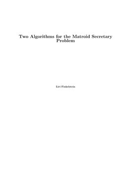 Two Algorithms for the Matroid Secretary Problem