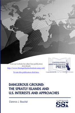 Dangerous Ground: the Spratly Islands and U.S. Interests and Approaches Clarence J