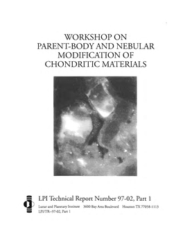 Workshop on Parent-Body and Nebular Modification of Chondritic Materials