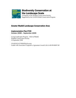 Biodiversity Conservation at the Landscape Scale a Program of the Wildlife Conservation Society Supported by the USAID/Global Conservation Program