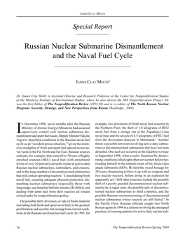 Russian Nuclear Submarine Dismantlement and the Naval Fuel Cycle