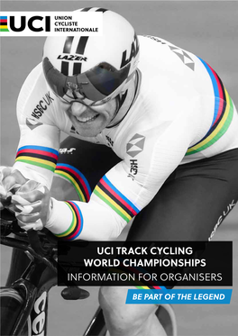 Uci Track Cycling World Championships Information for Organisers
