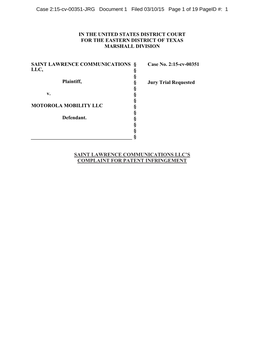 IN the UNITED STATES DISTRICT COURT for the EASTERN DISTRICT of TEXAS MARSHALL DIVISION SAINT LAWRENCE COMMUNICATIONS LLC, Plain