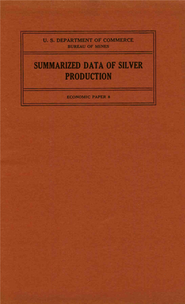 Summarized Data of Silver Production