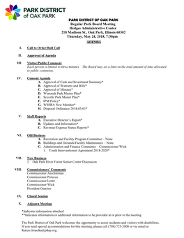 PARK DISTRICT of OAK PARK Regular Park Board Meeting Hedges Administrative Center 218 Madison St., Oak Park, Illinois 60302 Thursday, May 24, 2018, 7:30Pm