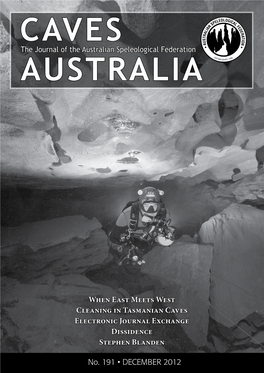 The Journal of the Australian Speleological Federation When East Meets West Cleaning in Tasmanian Caves Electronic Journal Excha