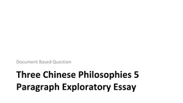 Three Chinese Philosophies 5 Paragraph Exploratory Essay