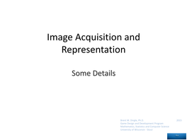 Image Acquisition and Representation
