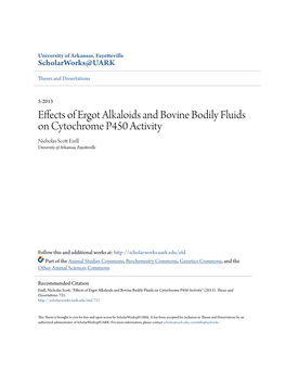 Effects of Ergot Alkaloids and Bovine Bodily Fluids on Cytochrome P450 Activity Nicholas Scott Zele L University of Arkansas, Fayetteville