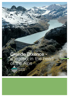 Grande Dixence - a Legend in the Heart of the Alps GD