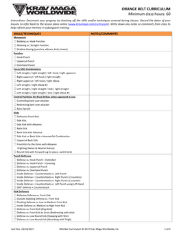 ORANGE BELT CURRICULUM Minimum Class Hours: 60 Instructions: Document Your Progress by Checking Off the Skills And/Or Techniques Covered During Classes