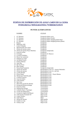 Puntos De Distribución De Gogo Cards En La Zona Fuengirola/Benalmadena/Torremolinos