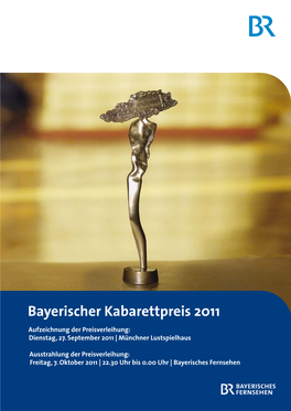 Bayerischer Kabarettpreis 2011 Aufzeichnung Der Preisverleihung: Dienstag, 27