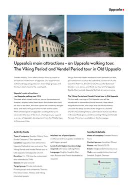 An Uppsala Walking Tour. the Viking Period and Vendel Period Tour in Old Uppsala