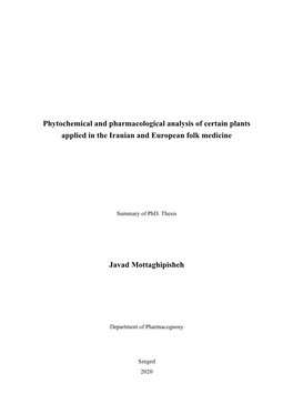 Phytochemical and Pharmacological Analysis of Certain Plants Applied in the Iranian and European Folk Medicine Javad Mottaghipis
