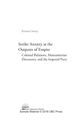 Settler Anxiety at the Outposts of Empire Colonial Relations, Humanitarian Discourses, and the Imperial Press