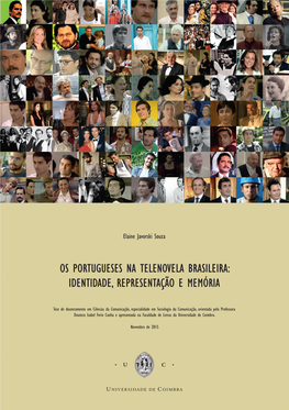 OS PORTUGUESES NA TELENOVELA BRASILEIRA Identidade, Representação E Memória