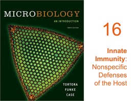 Innate Immunity: Nonspecific Defenses of the Host Slos