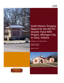 Draft Historic Property Report for the NICTD Double Track NWI Project, Michigan City to Gary, Indiana