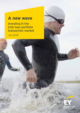 A New Wave Investing in the Irish Loan Portfolio Transaction Market July 2018