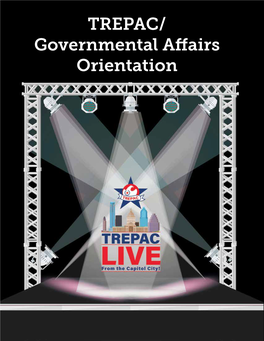 TREPAC/ Governmental Affairs Orientation “…The Most Well Respected…” – Quorum Report