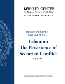 Lebanon: the Persistence of Sectarian Conflict August 2013