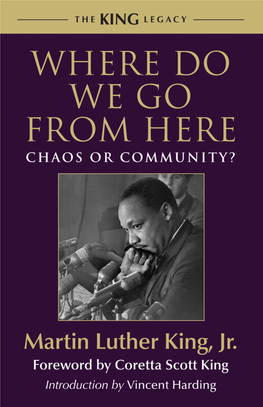 Where Do We Go from Here: Chaos Or Community? Copyright © 1968 by Martin Luther King, Jr