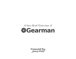 A Very Brief Overview of Gearman