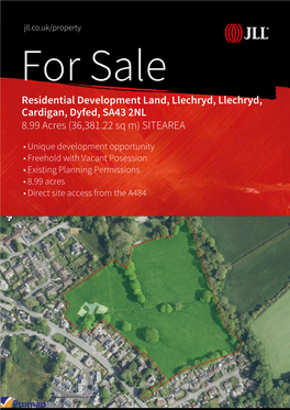 Residential Development Land, Llechryd, Cardigan, Dyfed, SA43 2NL 8.99 Acres (36,381.22 Sq M) SITEAREA